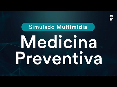 Simulado Multimídia de Medicina Preventiva para Residência Médica