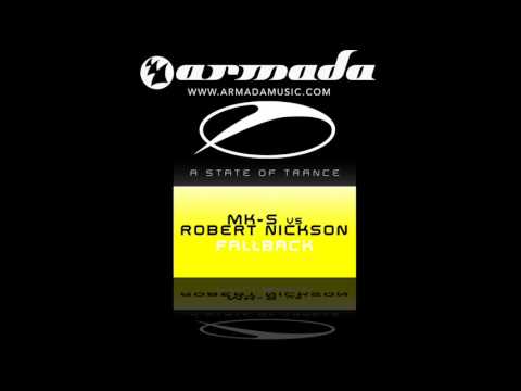 MK-S vs. Robert Nickson - Fallback (Original Mix)