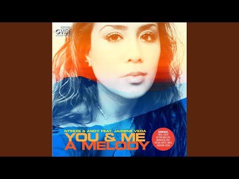 You And Me A Melody (Real Deep Vocal Mix)