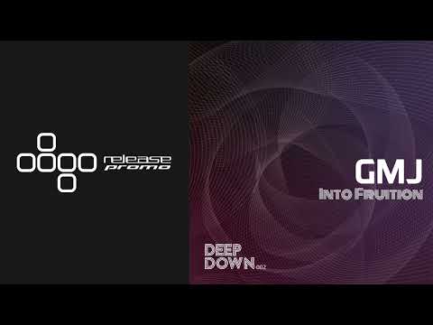 PREMIERE: GMJ - Into Fruition [Deep Down Music]
