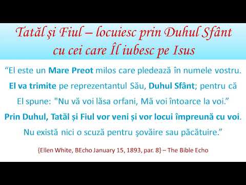Tatăl şi Fiul – locuiesc prin Duhul Sfânt cu cei care Îl iubesc pe Isus