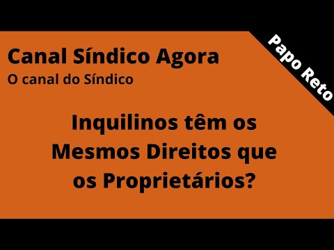 Inquilinos têm os Mesmos Direitos que os Proprietários