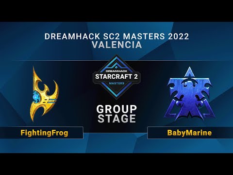 SC2 - FightingFrog vs. BabyMarine - Group Stage - DreamHack SC2 Masters: Valencia 2022