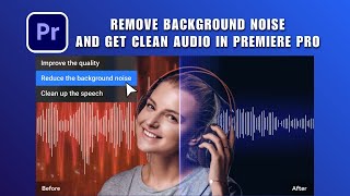 How to Remove Background Noise in Premiere Pro 2026 | Get CLEAN Audio