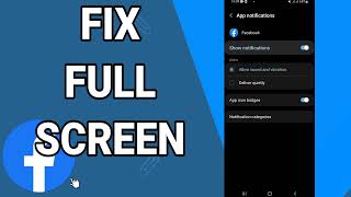 How To Fix Facebook Full Screen
