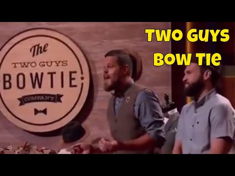 The Two Guys Bowtie Company Shark Tank Pitch