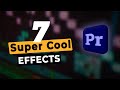 Master These 7 Premiere Pro Effects Edit Like A Pro