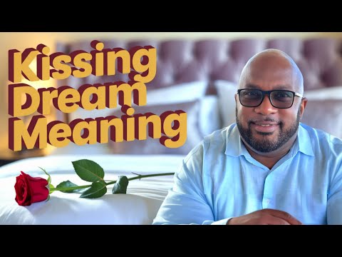 What Does Kissing In A Dream Represent?