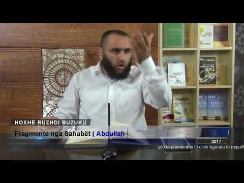 Fragmente nga Sahabët (Abdullah Ibën Atiki) - Hoxhë Ruzhdi Buzku