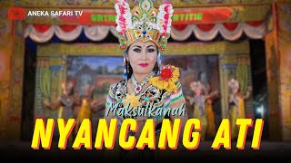 Download lagu Mak Sulkanah - Nyancang Ati mp3 Download lagu Mak Sulkanah - Nyancang Ati mp3