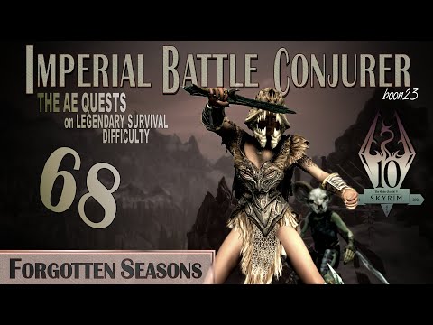 Imperial Battle Conjurer (68) - FORGOTTEN SEASONS - Skyrim AE Legendary Survival