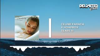 Celine Farach x Hoaprox - Tears III