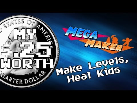 My 25 Cents Worth 8/13/2017 - Make Levels, Heal Kids