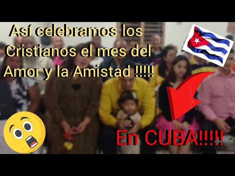 Así celebraron los cristianos el mes del amor y la amistad en Cuba!!!!! 🎉🎉🥳🥳🥰🥰🙏🙏