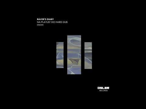 Raver's Diary - Na Playlist Do Hard Dub (CucaRafa Remix) [OSL041]