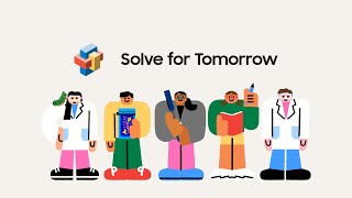 Samsung Solve for Tomorrow - Meet the heroes for tomorrow