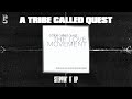 A Tribe Called Quest - Steppin' It Up (Official Audio)