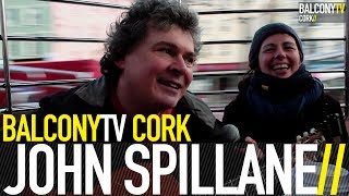 JOHN SPILLANE - WILL WE BE BRILLIANT OR WHAT/OUTTAKE (BalconyTV)