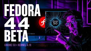 Fedora 44 Beta Deep Dive: GNOME 50 & Linux 6.19 Changes That Will Blow Your Mind