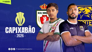 Capixabão Série A 2026 | 1ª Rodada | Real Noroeste x Forte | 15/01/2026 | 19h