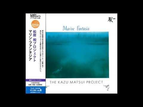 Kazu Matsui - Marine Fantasia - Marine Fantasia