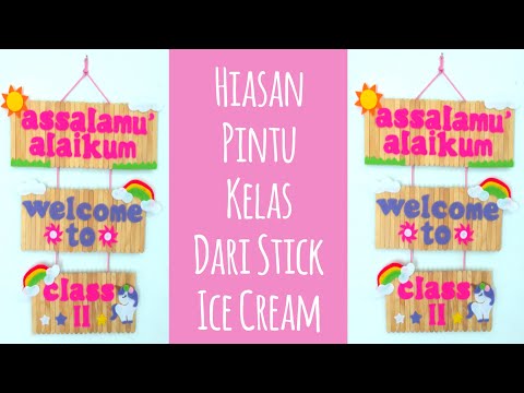 Cara Membuat Hiasan Pintu Dari Kain Flanel Dan Stick Ice Cream