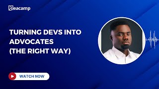 Developer Marketing Pillar #3: Turning Devs into Advocates (the Right Way)