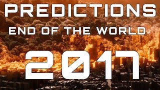 Predictions on the end of the world in 2017