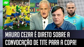 ‘Eu achei essa convocação do Tite muito…’: Mauro Cezar é direto sobre a lista da Seleção pra Copa