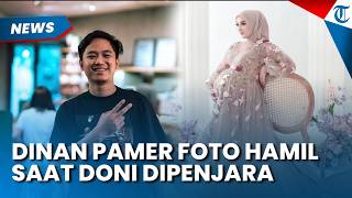 Gerah Diteror, Dinan Fajrina Pamer Foto Kehamilan saat Doni Salmanan Dipenjara
