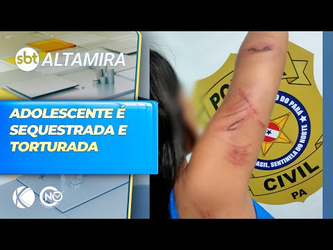 Adolescente é sequestrada e torturada em Pacajá (PA) | SBT Altamira