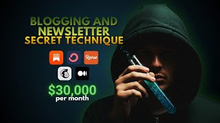They Tried to Hide This Blogging + Newsletter Strategy! (Earn $30,000/Month)