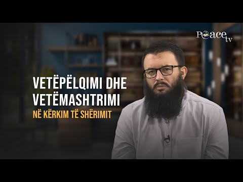Në kërkim të shërimit | 14. Vetëpelqimi dhe vetëmashtrimi - Mirsim Maliçi