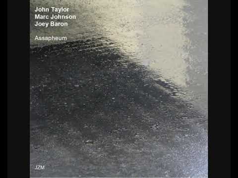 John Taylor / Marc Johnson / Joey Baron - Assapheum (2000 - Live Recording)