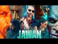 Jawan Full Movie HD 1080p Facts Shah Rukh Khan Nayanthara Vijay Sethupathi Deepika Padukone