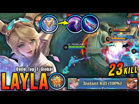 23 Kills!! Legendary Layla Instant Kill Enemies!! - Build Top 1 Global Layla ~ MLBB