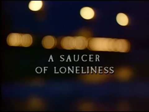 A Saucer of Loneliness