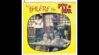 la galere pit et rik