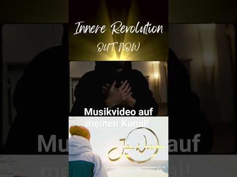 Innere Revolution! Musikvideo auf Kanal!