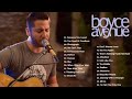 Boyce Avenue Greatest Hits 2022 Top Acoustic Boyce Avenue Full Album