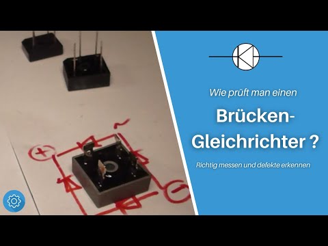 Wie prüft man einen Brückengleichrichter ? Beispiel mit Defekt vs. Intakt