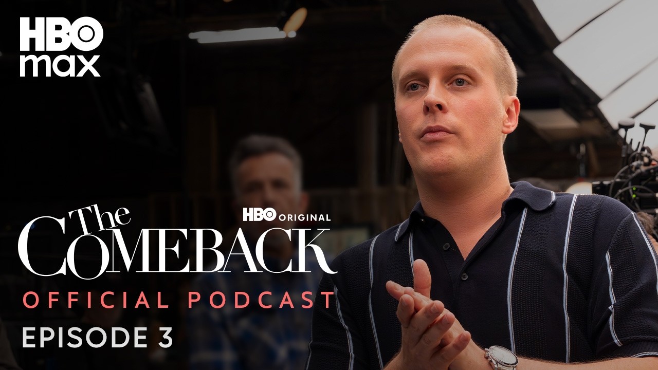 The Comeback Season 3 Official Podcast | Episode 3 | HBO Max