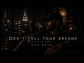 Ash Reed Don T Tell Your Dreams Official Audio