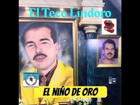 La historia de EL TECO LINDORO corrido