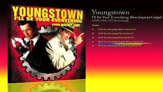 Youngstown (1999) I&#39;ll Be Your Everything (From Inspector Gadget) [CD Maxi-Single]