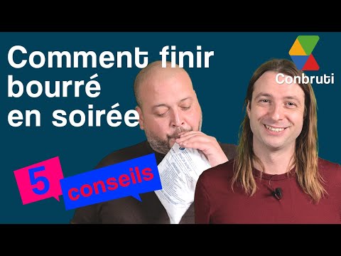 Conbruti : comment finir bourré en soirée ?