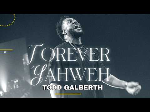 NEW WORSHIP! Forever Yahweh + Great Are Lord + Every Mountain | Todd Galbert Spontaneous worship