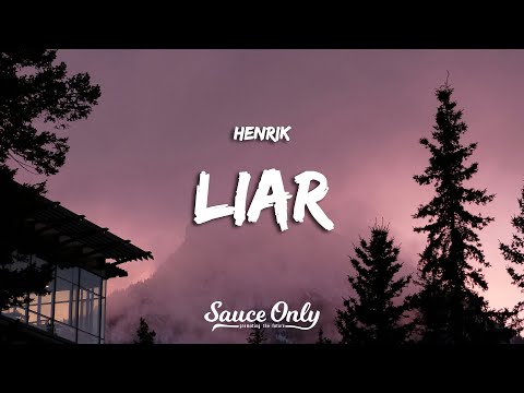 Henrik - Liar (Lyrics)