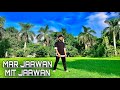 Mar Jaawan Mit Jaawan Aashiq Banaya Aapne