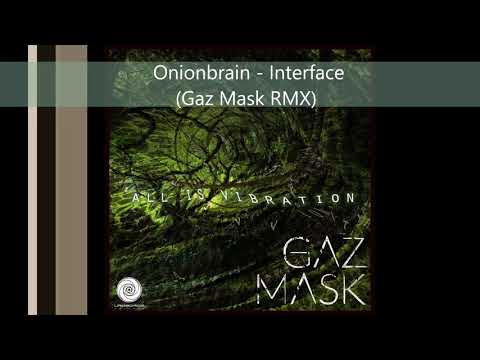Onionbrain - Interface (Gaz Mask RMX)